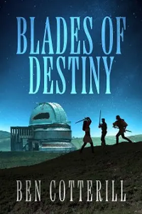Cotterill |  Blades Of Destiny | eBook | Sack Fachmedien
