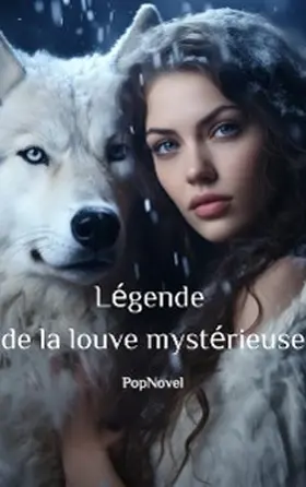 Popnovel |  Légende de la louve mystérieuse 1 | eBook | Sack Fachmedien