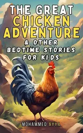 Ayya | The Great Chicken Adventure | E-Book | www.sack.de