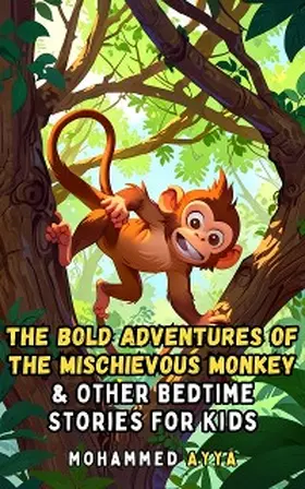 Ayya | The Bold Adventures of the Mischievous Monkey | E-Book | www.sack.de