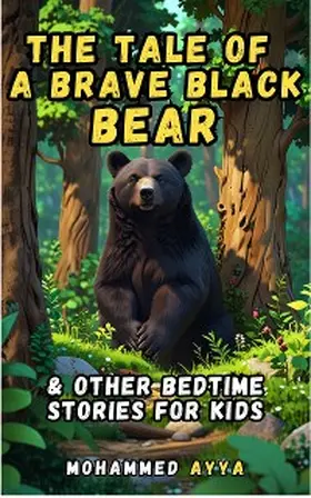 Ayya | The Tale of a Brave Black Bear | E-Book | www.sack.de