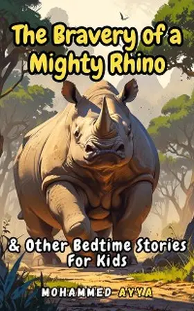 Ayya | The Bravery of a Mighty Rhino | E-Book | www.sack.de