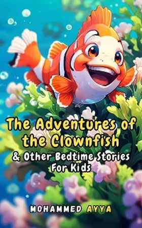 Ayya | The Adventures of the Clownfish | E-Book | www.sack.de
