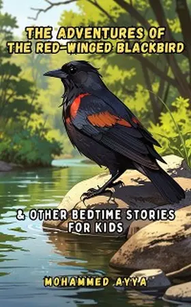 Ayya | The Adventures of the Red-winged Blackbird | E-Book | www.sack.de