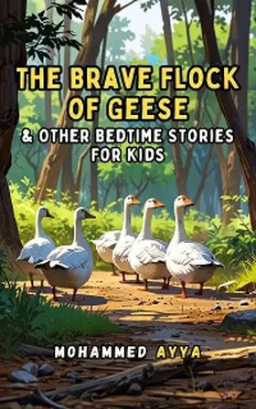 Ayya |  The Brave Flock of Geese | eBook | Sack Fachmedien