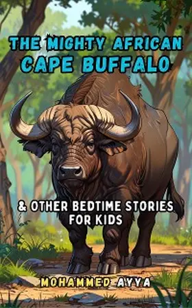 Ayya |  The Mighty African Cape Buffalo | eBook | Sack Fachmedien
