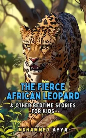 Ayya |  The Fierce African Leopard | eBook | Sack Fachmedien