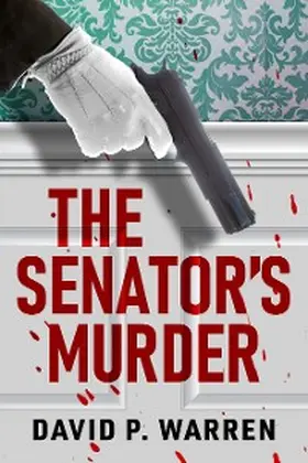 Warren |  The Senator's Murder | eBook | Sack Fachmedien