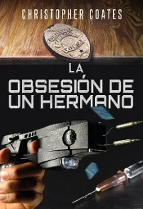 Coates |  La obsesión de un hermano | eBook | Sack Fachmedien