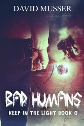Musser |  Bad Humans | eBook | Sack Fachmedien