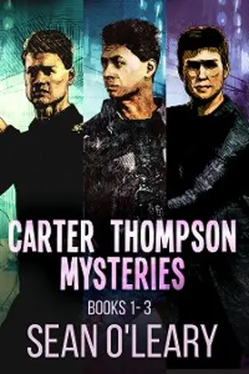 O'Leary |  Carter Thompson Mysteries - Books 1-3 | eBook | Sack Fachmedien