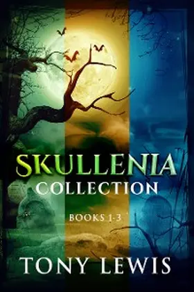 Lewis |  Skullenia Collection - Books 1-3 | eBook | Sack Fachmedien