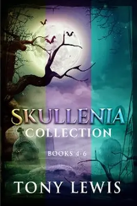 Lewis |  Skullenia Collection - Books 4-6 | eBook | Sack Fachmedien