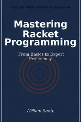 Smith |  Mastering Racket Programming | eBook | Sack Fachmedien