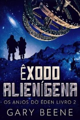 Beene |  Êxodo Alienígena | eBook | Sack Fachmedien
