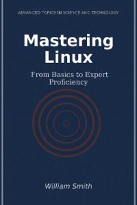 Smith |  Mastering Linux | eBook | Sack Fachmedien