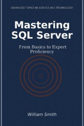 Smith |  Mastering SQL Server | eBook | Sack Fachmedien