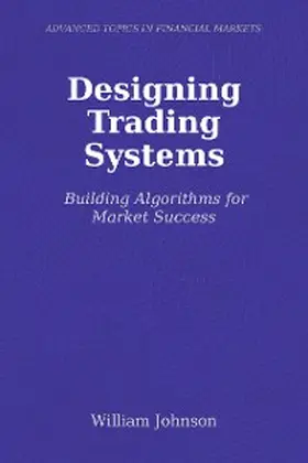 Johnson |  Designing Trading Systems | eBook | Sack Fachmedien