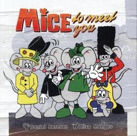 Bernsen |  Mice to Meet you | Sonstiges |  Sack Fachmedien