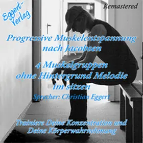 Eggert-Verlag |  Progressive Muskelentspannung | Sonstiges |  Sack Fachmedien