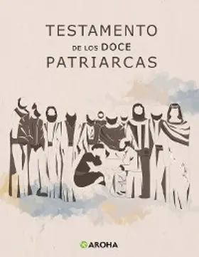 Anónimo |  Testamento de los Doce Patriarcas | eBook | Sack Fachmedien
