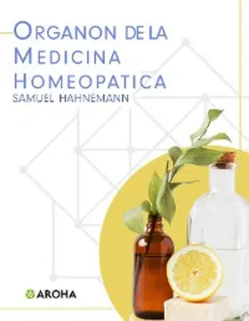 Hahnemann |  Organon de la medicina homeopática | eBook | Sack Fachmedien