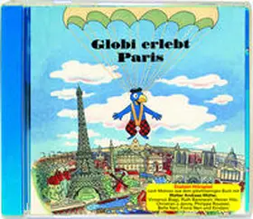 Rymann |  Globi erlebt Paris CD | Sonstiges |  Sack Fachmedien
