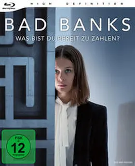 Schwochow / Blumenberg / Kienle |  Bad Banks - Was bist du bereit zu zahlen? | Sonstiges |  Sack Fachmedien