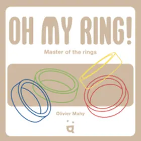 Mahy |  Oh My Ring! | Sonstiges |  Sack Fachmedien