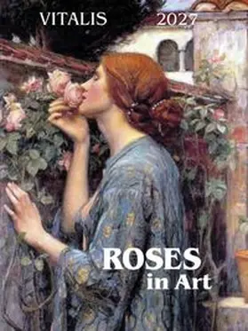 Waldmüller / Longré / Gogh |  Roses in Art 2027 | Sonstiges |  Sack Fachmedien