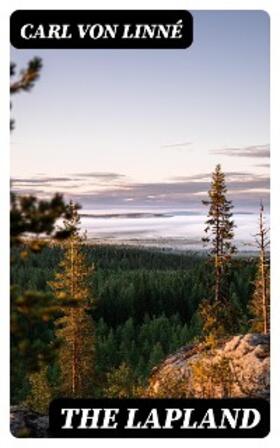 Linné |  The Lapland | eBook | Sack Fachmedien
