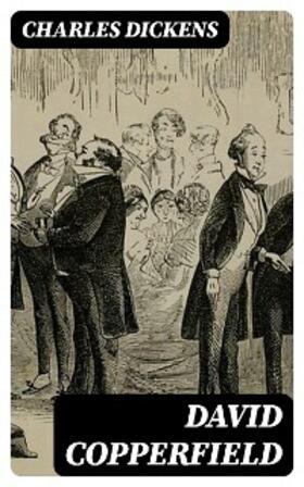 Dickens |  David Copperfield | eBook | Sack Fachmedien