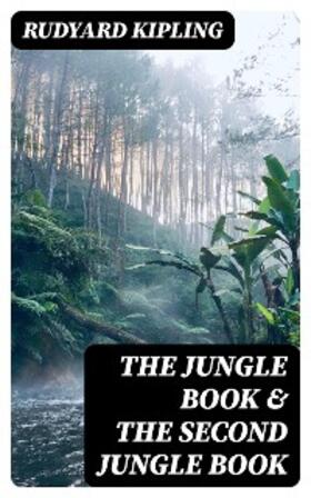 Kipling |  The Jungle Book & The Second Jungle Book | eBook | Sack Fachmedien