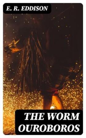 Eddison |  The Worm Ouroboros | eBook | Sack Fachmedien