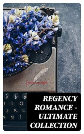 Richardson / Austen / Edgeworth | Regency Romance - Ultimate Collection | E-Book | sack.de