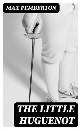 Pemberton | The Little Huguenot | E-Book | sack.de