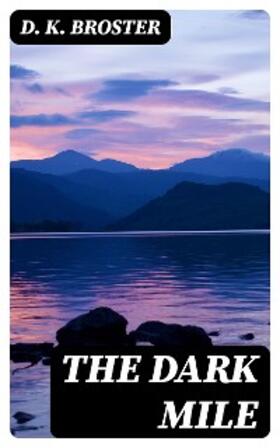 Broster |  The Dark Mile | eBook | Sack Fachmedien