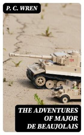 Wren |  The Adventures of Major De Beaujolais | eBook | Sack Fachmedien