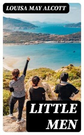 Alcott |  Little Men | eBook | Sack Fachmedien