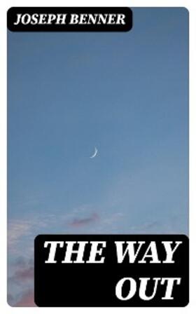 Benner |  The Way Out | eBook | Sack Fachmedien