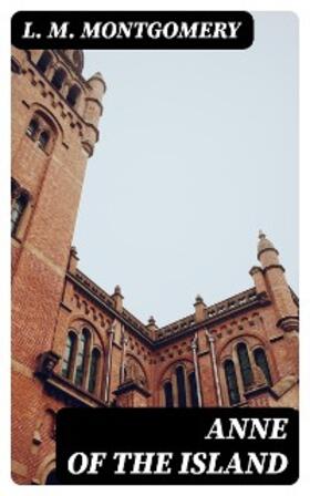 Montgomery |  Anne of the Island | eBook | Sack Fachmedien