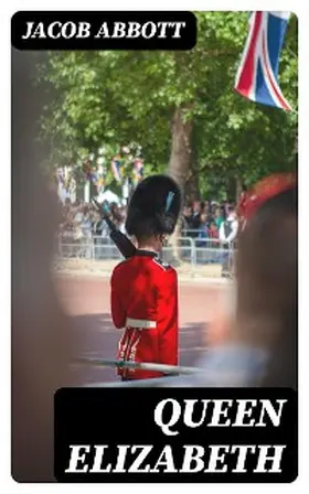 Abbott |  Queen Elizabeth | eBook | Sack Fachmedien