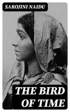 Naidu | The Bird of Time | E-Book | www.sack.de