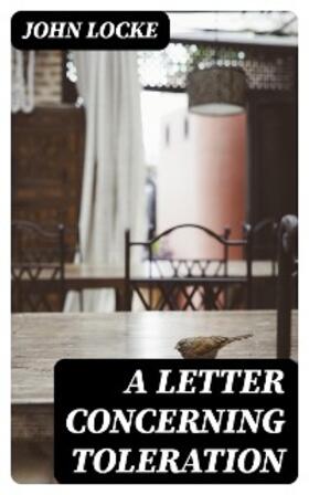 Locke |  A Letter Concerning Toleration | eBook | Sack Fachmedien