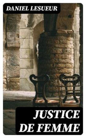 Lesueur |  Justice de femme | eBook | Sack Fachmedien
