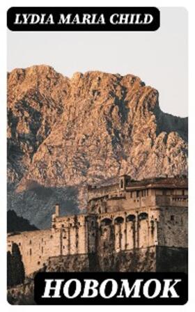 Child |  Hobomok | eBook | Sack Fachmedien