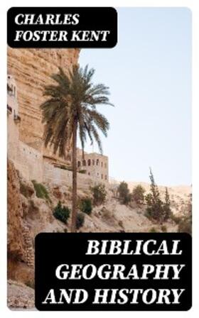 Kent |  Biblical Geography and History | eBook | Sack Fachmedien