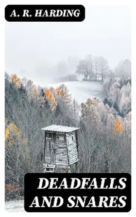Harding | Deadfalls and Snares | E-Book | www.sack.de