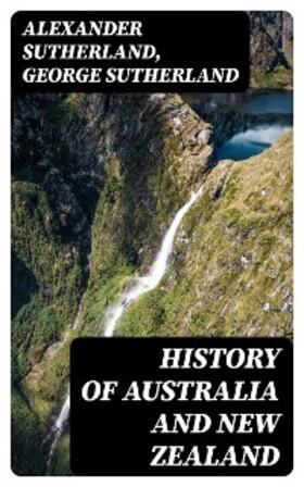 Sutherland |  History of Australia and New Zealand | eBook | Sack Fachmedien