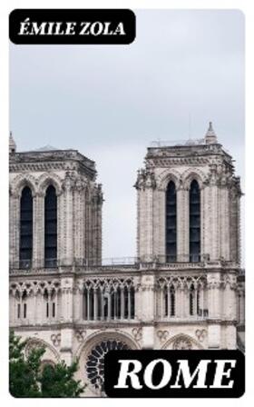 Zola |  Rome | eBook | Sack Fachmedien